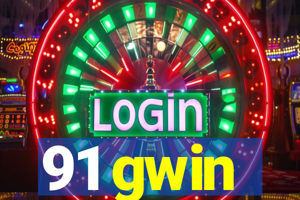 91 gwin